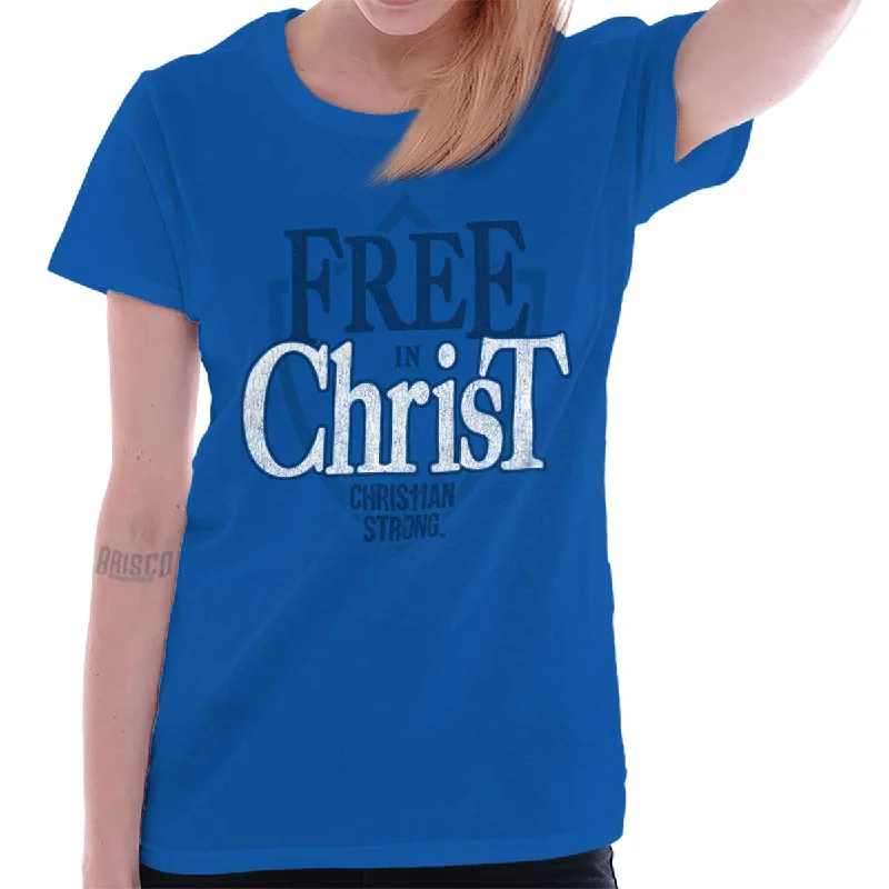 Moisture - Wicking Women T Shirt for Active LifestylesFree In Christ Jesus Ladies T Shirt Moisture - Wicking Women T Shirt for Active LifestylesFree In Christ Jesus Ladies T Shirt