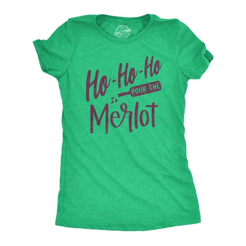 Crew Neck Women T Shirt with a Timeless DesignHo Ho Ho Pour The Merlot Women's T Shirt Crew Neck Women T Shirt with a Timeless DesignHo Ho Ho Pour The Merlot Women's T Shirt
